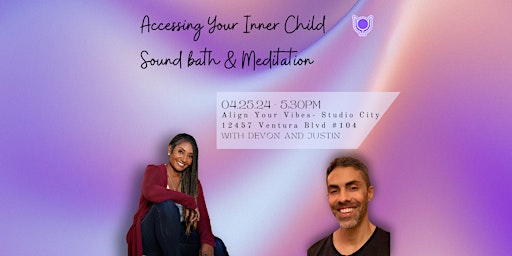 Immagine principale di Accessing Your Inner Child Sound Bath & Meditation 