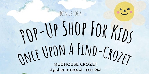 Imagem principal do evento Pop-Up Shop for Kids at Mudhouse Crozet