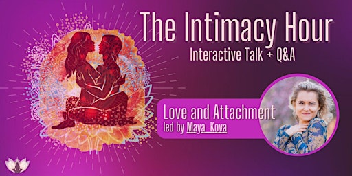 The Intimacy Hour - Love and Attachment primary image