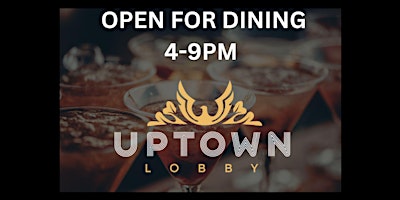 Uptown Lobby Open For Dining With New Crabby Hour Specials & Menu Items