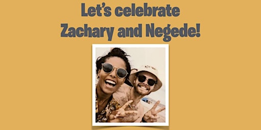 Imagem principal de Wedding Shower for Zachary and Negede!