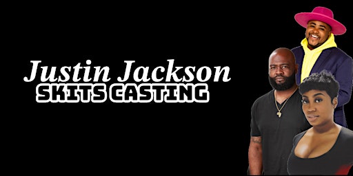 Justin Jackson Skits Casting primary image