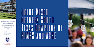 Image principale de Joint Mixer between South Texas Chapters of HIMSS and ACHE