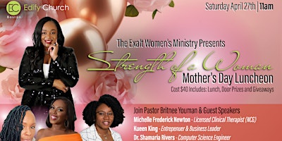 Immagine principale di Exalt Women's Ministry presents: Strength of a Woman Mother's Day Luncheon 