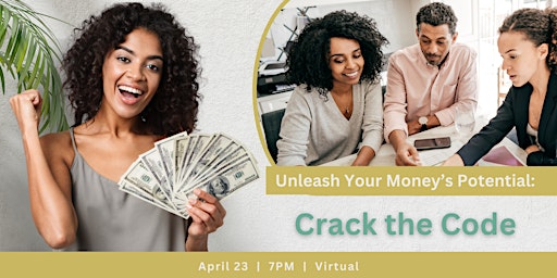 Hauptbild für Unleash Your Money's Potential: Crack the Code