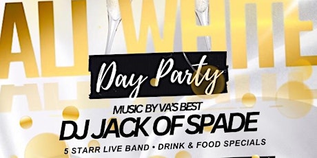 All White Day Party ft. DJ Jack of Spade & (Special Guest) 5Starr Band