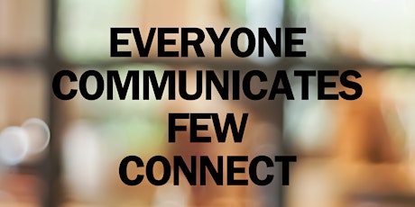 MASTERMIND: Everyone Communicates Few Connect