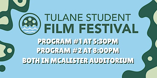 Imagem principal do evento Tulane Student Film Festival 8:00 Program
