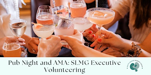 Primaire afbeelding van Pub Night and AMA: SLMG Executive Volunteering