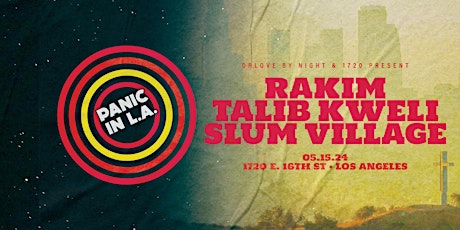 Immagine principale di PANIC IN L.A. ft. Rakim, Talib Kweli, & Slum Village 