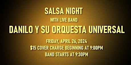 Salsa Night with Live Band: Danilo Y Su Orquesta Universal