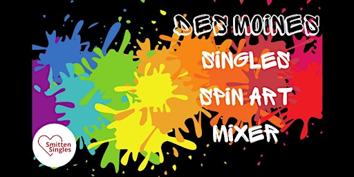 Imagem principal do evento Des Moines Singles Spin Art Mixer