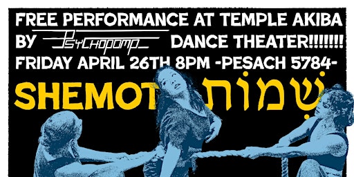 Psychopomp Dance and Temple Akiba present an evening of dance on Passover! primary image