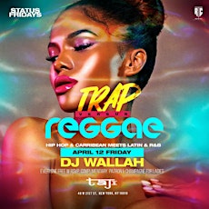 Imagen principal de Trap vs Reggae  @  Taj on Fridays: Free entry with rsvp