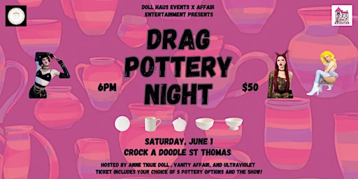 Primaire afbeelding van Drag Pottery and Paint Night in St. Thomas! With Anne, Vanity and Violet!