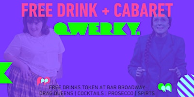 Primaire afbeelding van FREE Cabaret Show AND FREE drink token at Bar Broadway
