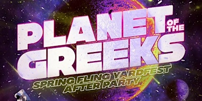 Imagem principal do evento Planet of The Greeks: YardFest Afterparty