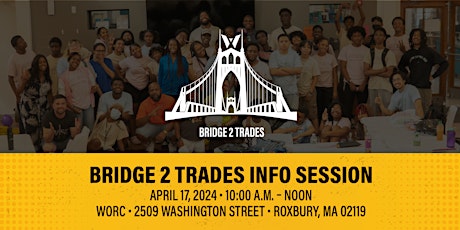 Bridge 2 Trades Information Session