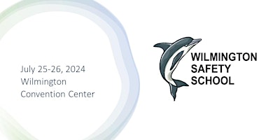 2024 Wilmington Safety School- Attendee primary image