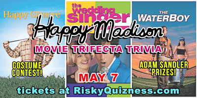 Primaire afbeelding van Happy Madison Movie Trifecta Trivia Night!