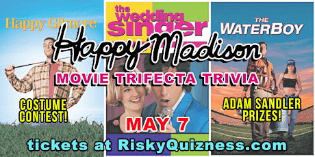 Imagen principal de Happy Madison Movie Trifecta Trivia Night!