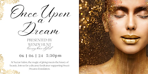 Hauptbild für Once Upon a Dream - Presented by Wendy Hunt