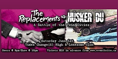 Imagem principal do evento The Replacements vs Husker Du - A Battle of The Twin Cities
