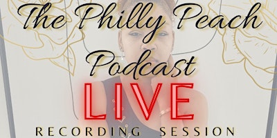 Imagem principal do evento The Philly Peach Podcast LIVE!