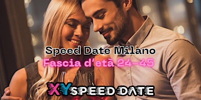 Hauptbild für Evento per Single Speed Date Milano - Vip Restaurant Fascia d'età 25-45