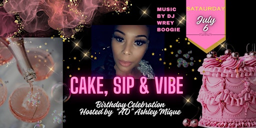 CAKE, SIP, & VIBE primary image