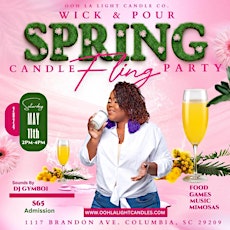 SPRING FLING: Wick & Pour