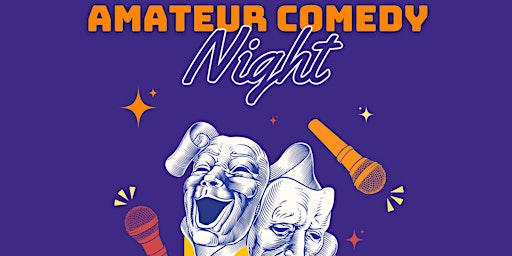 COMEDY SHOW - AMATEUR NIGHT primary image