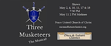 Imagen principal de Three Musketeers The Musical presented by Once and Future Classics