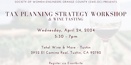 Hauptbild für SWE-OC: Tax Planning Workshop & Wine Tasting
