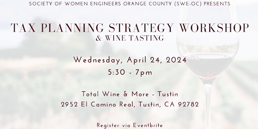 Hauptbild für SWE-OC: Tax Planning Workshop & Wine Tasting