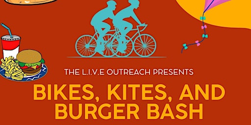 Primaire afbeelding van Bikes, Kites & Burger Bash celebrating The L.I.V.E Outreach 10 Year of service