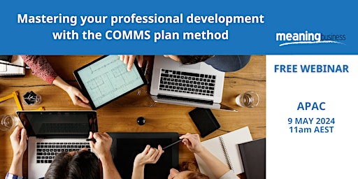 Primaire afbeelding van Mastering your professional development with the COMMS plan method  - APAC