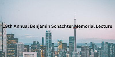Imagen principal de The Annual Benjamin Schachter Memorial Lecture