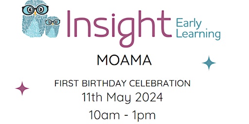 Insight Early Learning Moama - First Birthday Celebration primary image