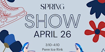 Image principale de Penn Figure Skating Spring Show 2024