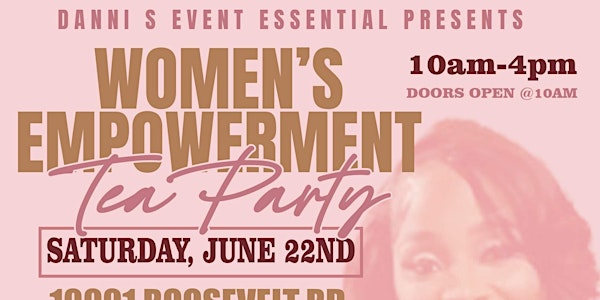 Danni S Event Essentials Presents…Women’s Annual Tea Party