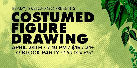 Ready/Sketch/Go Costumed Figure Drawing at Block Party