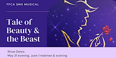 FFCA SMS Presents:                               Tale of Beauty & The Beast primary image