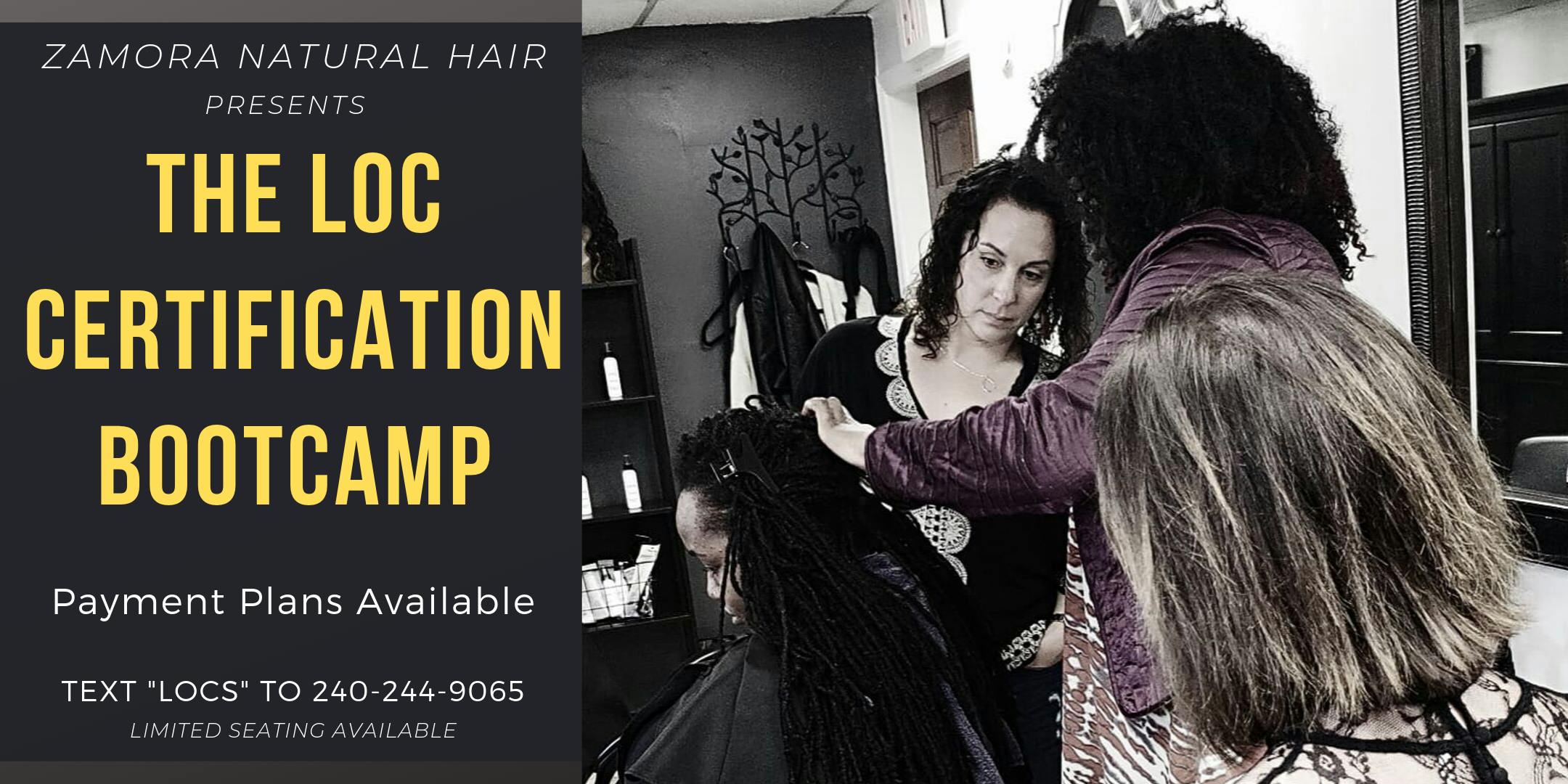 3 Day Loc Boot Camp Certification At Zamora Natural Braiding