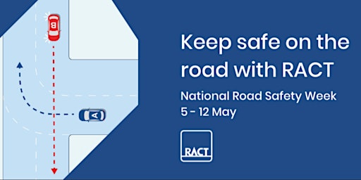Hauptbild für Keep Safe on the Roads with RACT at Rosny Library