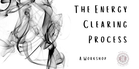 The Energy Clearing Process Workshop