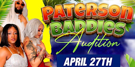 Paterson Baddies Audition