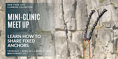 Immagine principale di Sharing Fixed Anchors Mini-Clinic and NY3C Community Climb Night 