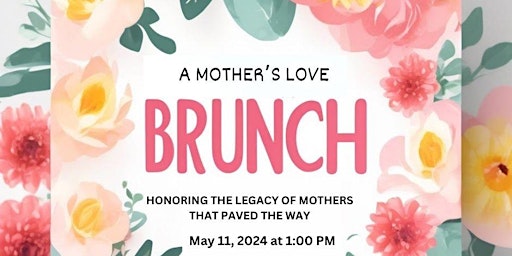 MOTHER'S LOVE BRUNCH primary image