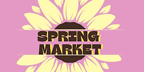 1st Annual Spring Market